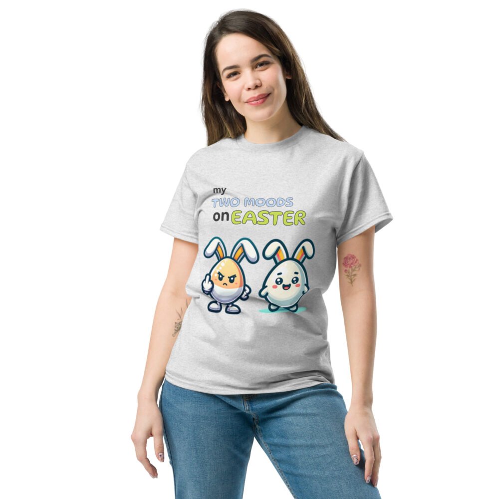 Unisex classic tee - My Two Moods On Easter - Image 29