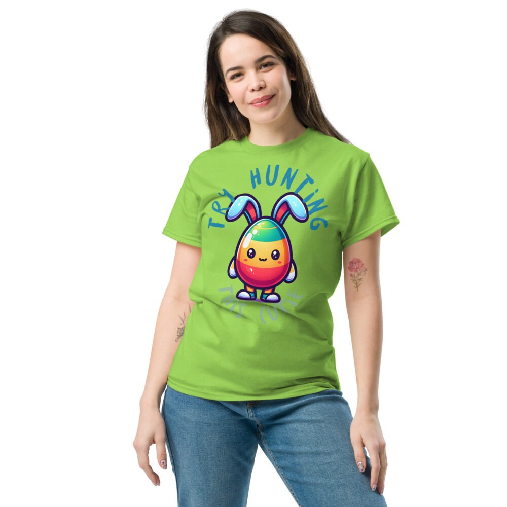 Unisex classic tee - Try Hunting This Cutie - Image 12