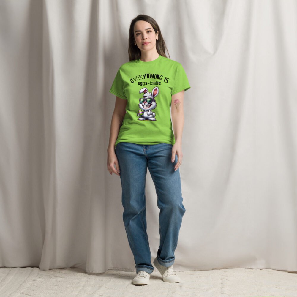 Unisex classic tee - Everything Is Eggs-Tastic - Image 19