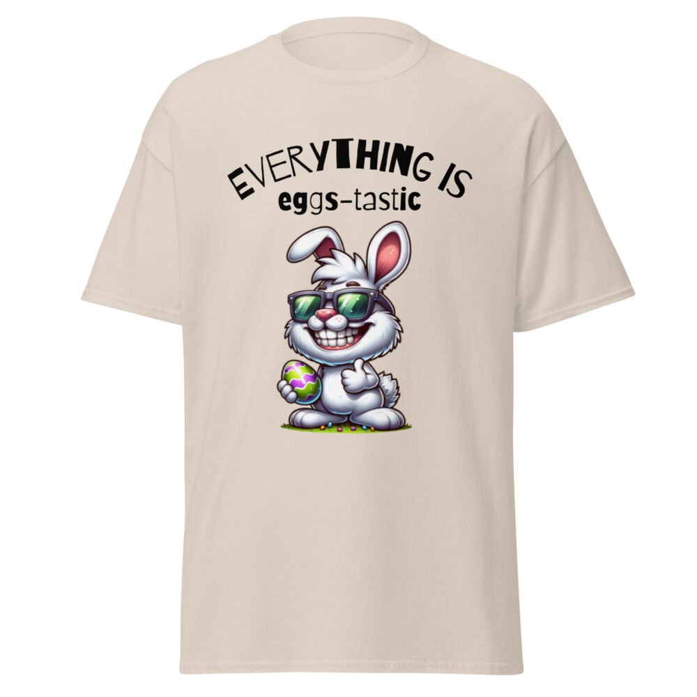 Unisex classic tee - Everything Is Eggs-Tastic - Image 44