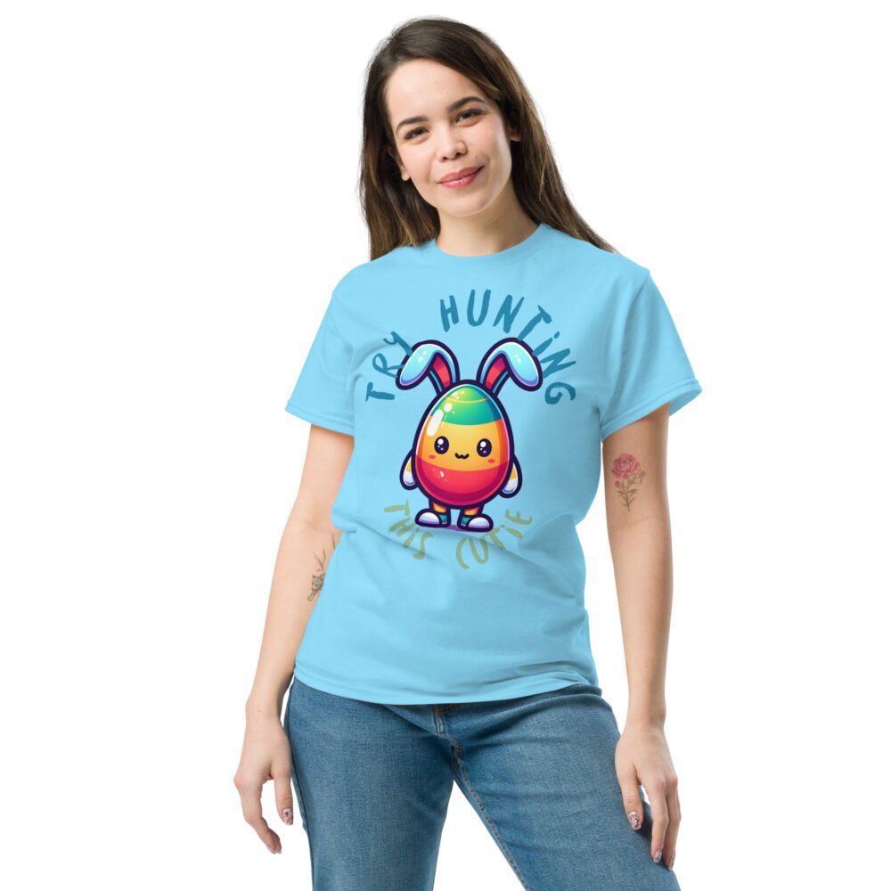 Unisex classic tee - Try Hunting This Cutie - Image 17