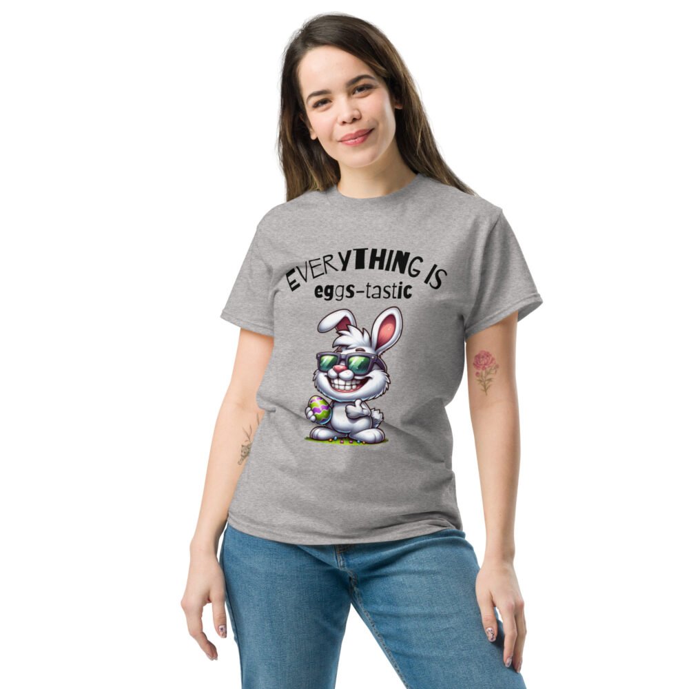 Unisex classic tee - Everything Is Eggs-Tastic - Image 17