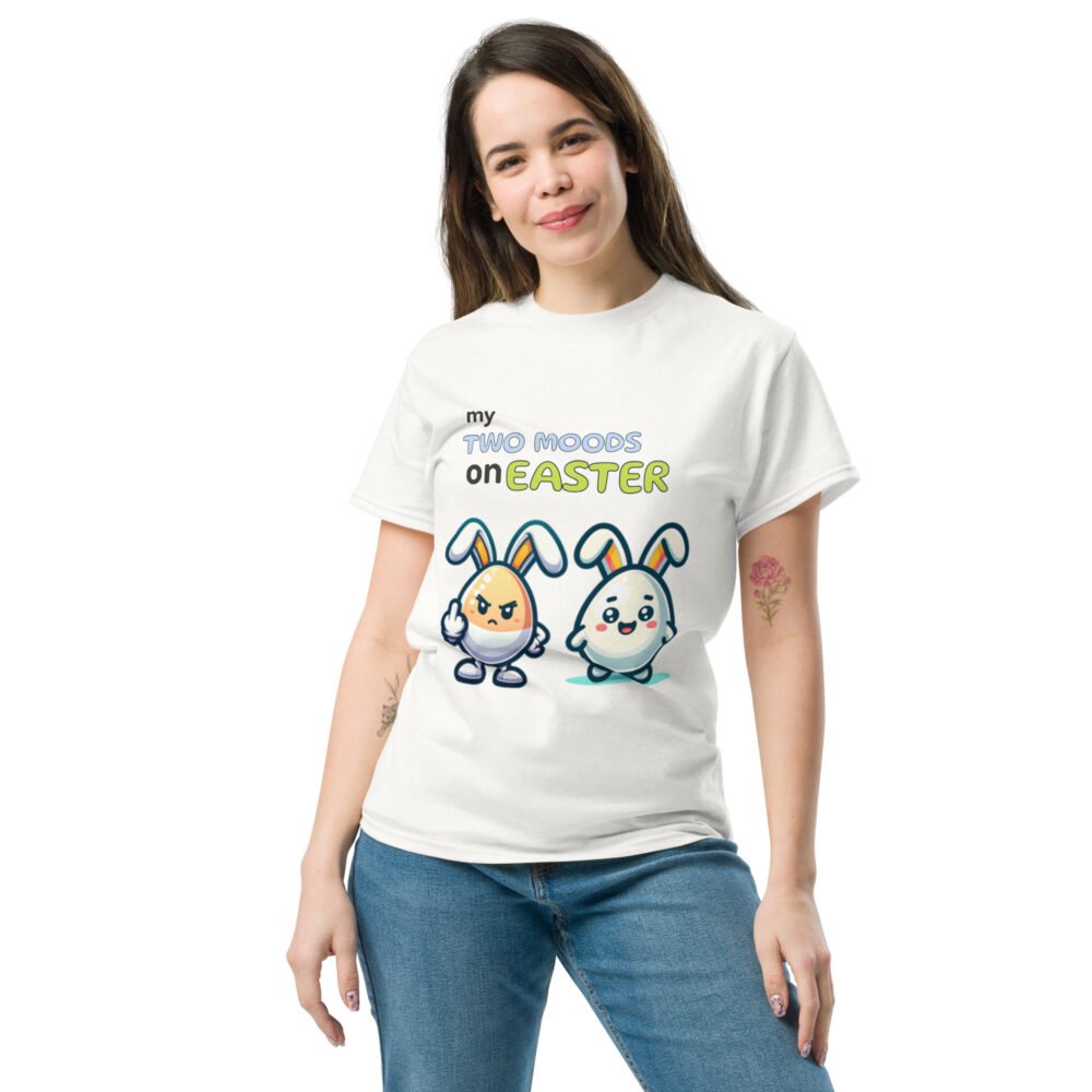 Unisex classic tee - My Two Moods On Easter - Image 31
