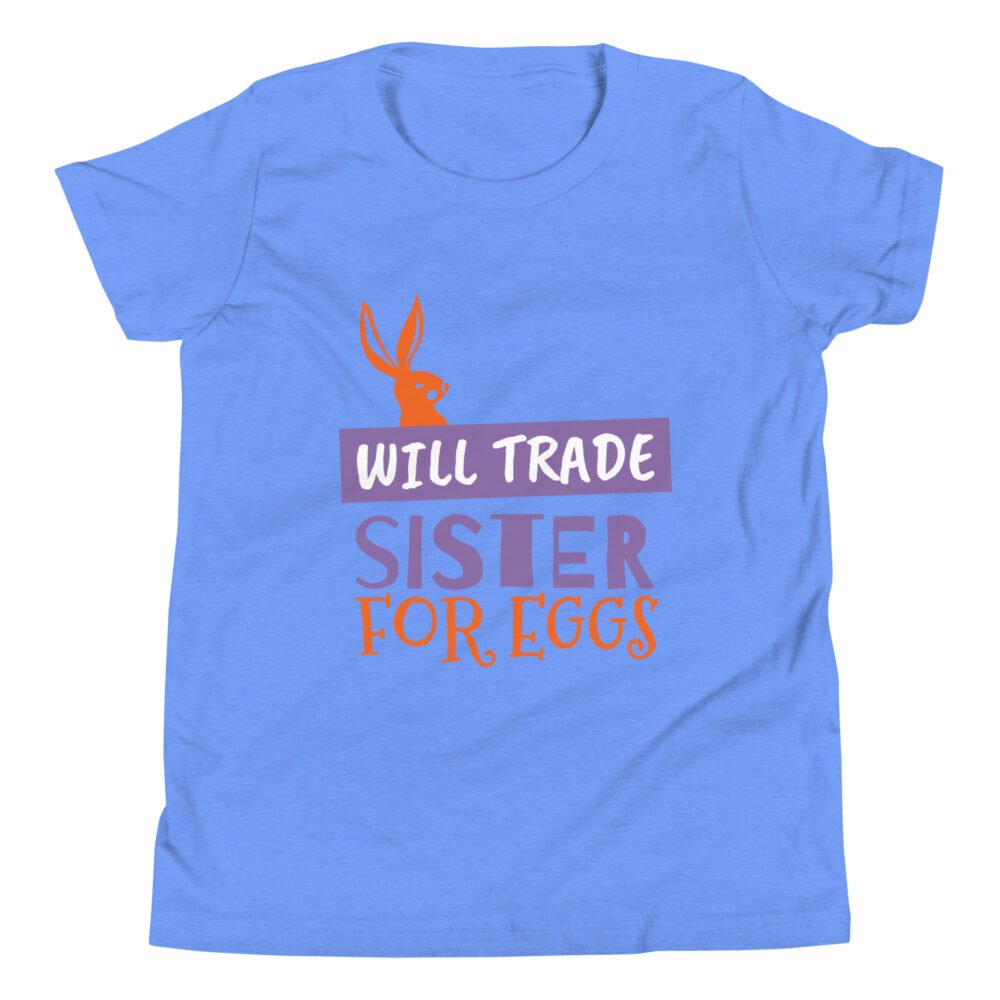 Youth Short Sleeve T-Shirt - Will Trade Sister For Eggs - Image 16