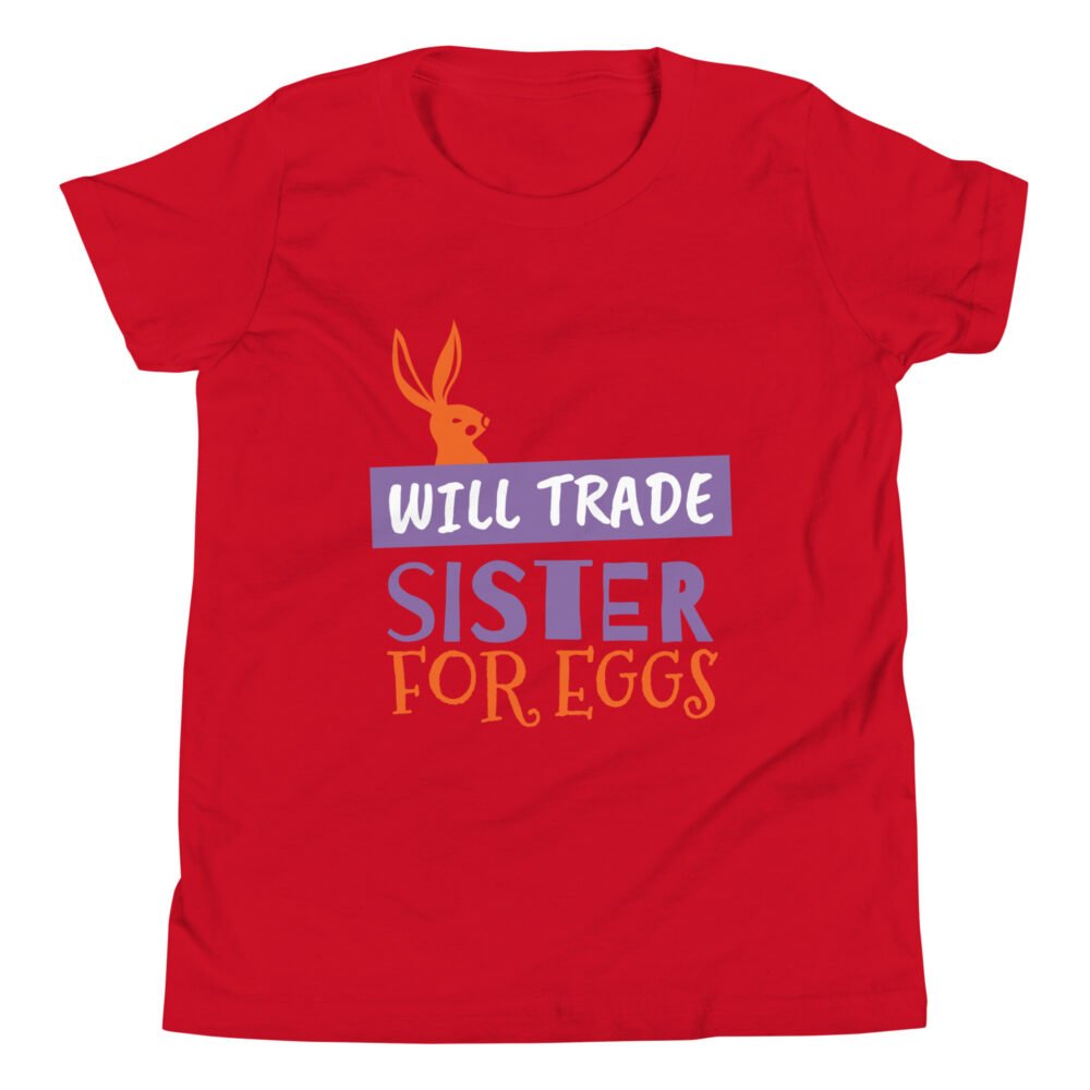 Youth Short Sleeve T-Shirt - Will Trade Sister For Eggs - Image 14