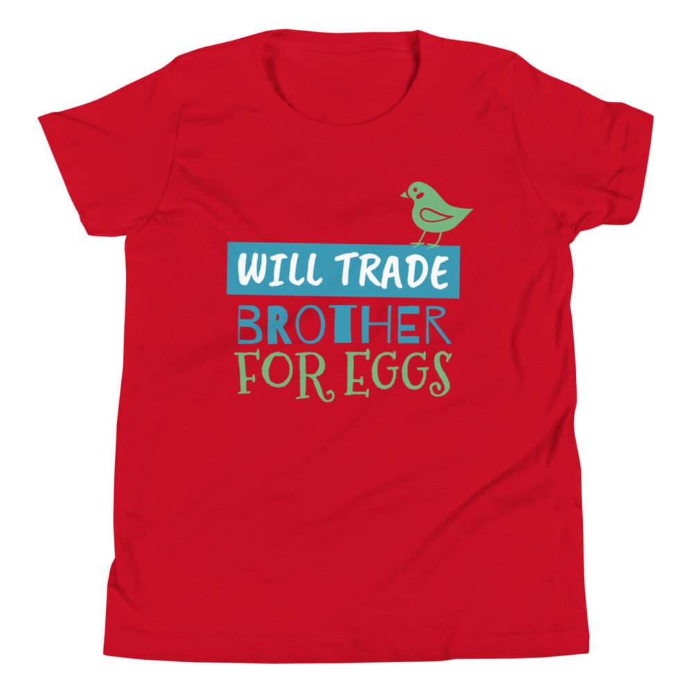 Youth Short Sleeve T-Shirt - Will Trade Brother For Eggs - Image 23