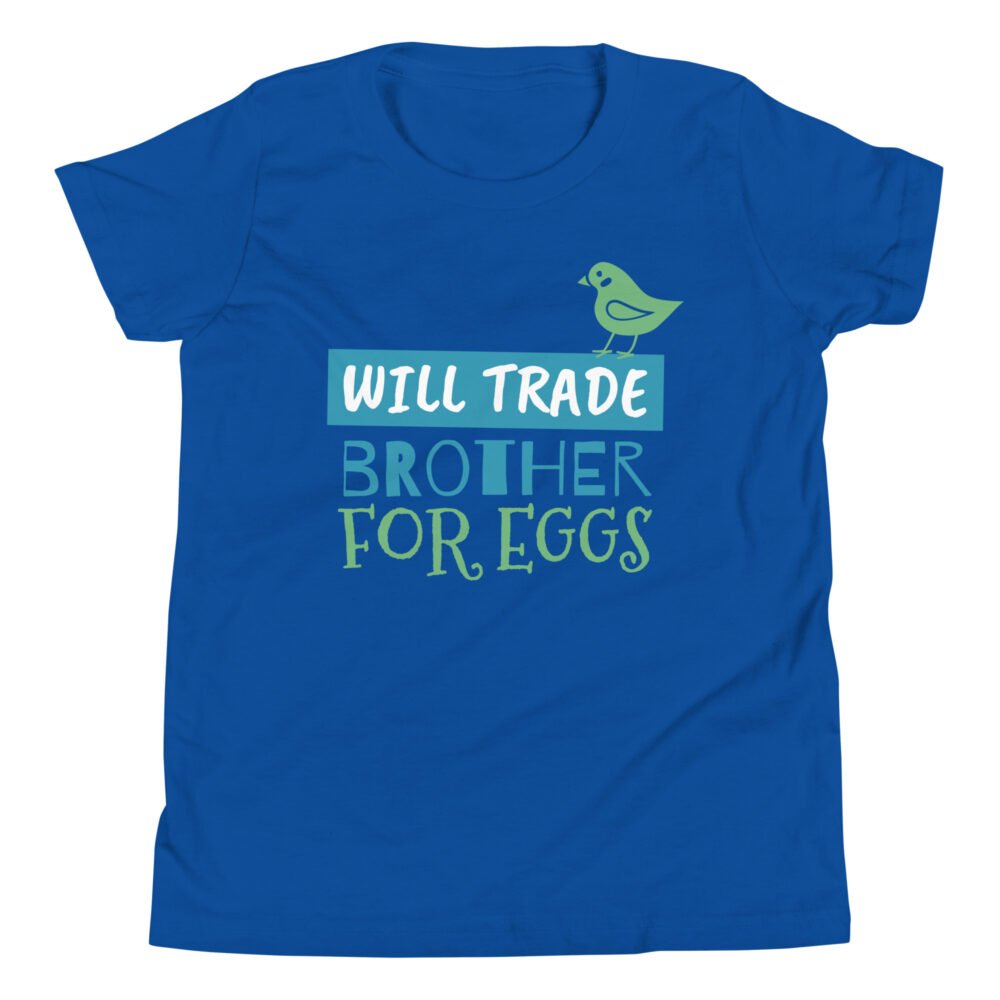 Youth Short Sleeve T-Shirt - Will Trade Brother For Eggs - Image 24
