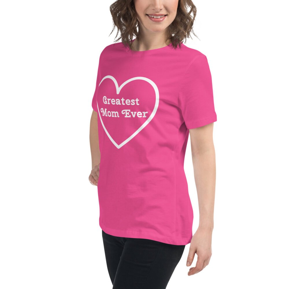 Greatest Mom Ever T-Shirt - Image 4